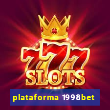 plataforma 1998bet